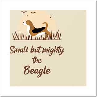 Small but mighty the beagle Posters and Art